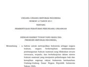 UNDANG-UNDANG REPUBLIK INDONESIA NOMOR 12 TAHUN 2011 TENTANG PEMBENTUKAN PERATURAN PERUNDANG-UNDANGAN