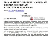 MAKALAH PROSEDUR PELAKSANAAN K3 PADA PEKERJAAN KONSTRUKSI BANGUNAN