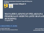 MANAJER LAPANGAN PELAKSANA PEKERJAAN GEDUNG (SITE MANAJER FOR BUILDING)