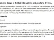 Shotcrete mix design is divided into wet mix and gunite to dry mix.
