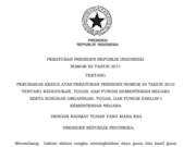 PERATURAN PRESIDEN REPUBLIK INDONESIA NOMOR 92 TAHUN 2011 TENTANG PERUBAHAN KEDUA ATAS PERATURAN PRESIDEN NOMOR 24 TAHUN 2010 TENTANG KEDUDUKAN, TUGAS, DAN FUNGSI KEMENTERIAN NEGARA SERTA SUSUNAN ORGANISASI, TUGAS, DAN FUNGSI ESELON I KEMENTERIAN NEGARA