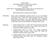 PERATURAN MENTERI NEGARA LINGKUNGAN HIDUP NOMOR : 04 TAHUN 2006 TENTANG BAKU MUTU AIR LIMBAH BAGI USAHA DAN ATAU KEGIATAN PERTAMBANGAN BIJIH TIMAH