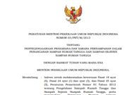 PERATURAN MENTERI PEKERJAAN UMUM REPUBLIK INDONESIA NOMOR 03/PRT/M/2013 TENTANG PENYELENGGARAAN PRASARANA DAN SARANA PERSAMPAHAN DALAM PENANGANAN SAMPAH RUMAH TANGGA DAN SAMPAH SEJENIS SAMPAH RUMAH TANGGA