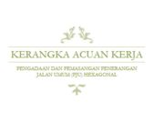 KERANGKA ACUAN KERJA PENGADAAN DAN PEMASANGAN PENERANGAN JALAN UMUM (PJU) HEXAGONAL