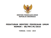 PERATURAN MENTERI PEKERJAAN UMUM NOMOR : 08/PRT/M/2010 TANGGAL 8 JULI 2010 TENTANG ORGANISASI DAN TATA KERJA KEMENTERIAN PEKERJAAN UMUM