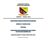 PERATURAN DAERAH KABUPATEN BANDUNG NOMOR 7 TAHUN 2010 TENTANG PENGENDALIAN PEMBUANGAN AIR LIMBAH KE AIR ATAU SUMBER AIR