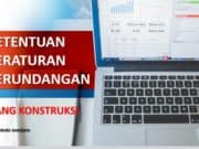 KETENTUAN PERATURAN PERUNDANGAN BIDANG KONSTRUKSI