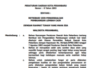 PERATURAN DAERAH KOTA PEKANBARU Nomor : 8 Tahun 2003 TENTANG : RETRIBUSI IZIN PENGENDALIAN PEMBUANGAN LEMBAH CAIR