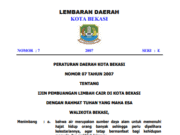 PERATURAN DAERAH KOTA BEKASI NOMOR 07 TAHUN 2007 TENTANG IJIN PEMBUANGAN LIMBAH CAIR DI KOTA BEKASI