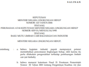 KEPUTUSAN MENTERI NEGARA LINGKUNGAN HIDUP NOMOR: 122 TAHUN 2004 TENTANG PERUBAHAN ATAS KEPUTUSAN MENTERI NEGARA LINGKUNGAN HIDUP NOMOR: KEP-51/MENLH/10/1995 TENTANG BAKU MUTU LIMBAH CAIR BAGI KEGIATAN INDUSTRI