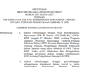 KEPUTUSAN MENTERI NEGARA LINGKUNGAN HIDUP NOMOR 295 TAHUN 2007 TENTANG TIM KERJA DAN TIM AHLI PEMBAHASAN RANCANGAN UNDANGUNDANG TENTANG PENGELOLAAN SAMPAH DI DPR