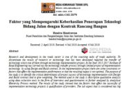 Faktor yang Mempengaruhi Keberhasilan Penerapan Teknologi Bidang Jalan dengan Kontrak Rancang Bangun