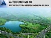 Autodesk Civil 3D untuk Survey dan Perencanaan Jalan Raya
