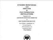 Dynamic Monitoring and Analysis of Pile Foundation Installation