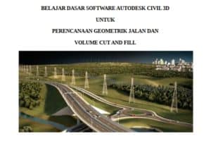BELAJAR DASAR SOFTWARE AUTODESK CIVIL 3D UNTUK PERENCANAAN GEOMETRIK ...