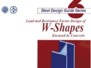 AISC Design Guide 6 – Load And Resistance Factor Design Of W-Shapes Encased In Concrete