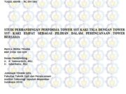 STUDI PERBANDINGAN PERFORMA TOWER SST KAKI TIGA DENGAN TOWER SST KAKI EMPAT SEBAGAI PILIHAN DALAM PERENCANAAN TOWER BERSAMA