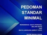 Pedoman Standar Minimal Remunerasi/Biaya Personil (Billing Rate) dan Biaya Langsung (Direct Cost )Untuk Badan Usaha Jasa Konsultasi