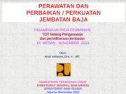PERAWATAN DAN PERBAIKAN / PERKUATAN JEMBATAN BAJA