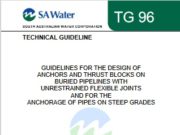 GUIDELINES FOR THE DESIGN OF ANCHORS AND THRUST BLOCKS ON BURIED PIPELINES WITH UNRESTRAINED FLEXIBLE JOINTS AND FOR THE ANCHORAGE OF PIPES ON STEEP GRADES