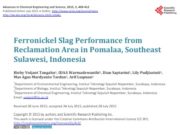 Ferronickel Slag Performance from Reclamation Area in Pomalaa, Southeast Sulawesi, Indonesia