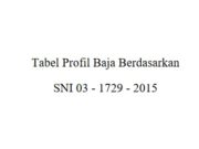 Tabel Profil Baja Berdasarkan SNI 03 – 1729 – 2015
