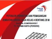 PETUNJUK PERAKITAN DAN PEMASANGAN JEMBATAN GIRDER BAJA KELAS A BENTANG 20 M
