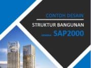 Contoh Desain Struktur Bangunan dengan SAP 2000