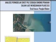 ANALISIS PERMODELAN SHEET PILE SEBAGAI DINDING PENAHAN GALIAN LAUT MENGGUNAKAN PLAXIS 8.6