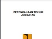 PERENCANAAN TEKNIK JEMBATAN