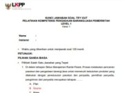 KUNCI JAWABAN SOAL TRY OUT PELATIHAN KOMPETENSI PENGADAAN BARANG/JASA PEMERINTAH LEVEL 1 Versi 1