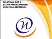 PELATIHAN GEO 5 DALAM PENERAPAN ILMU REKAYASA GEOTEKNIK