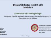 Design Of Bridge _ Evaluation of Existing Bridge Problems, Possible Methods of Assessment, Remedial Measures for Superstructure in Bridges