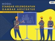 MODUL STANDAR KELENGKAPAN GAMBAR ARSITEKTUR