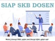 SIAP SKB DOSEN _Materi Literasi Dikti, Paket Soal Literasi Dikti , Paket Soal Penalaran dan Pemecahan Masalah , dan Paket Soal Kemampuan Bahasa Inggris