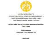 LAPORAN KERJA PRAKTEK PROYEK PEMBANGUNAN DOUBLE-DOUBLE TRACK PAKET A FASILITAS PERKERETAAPIAN