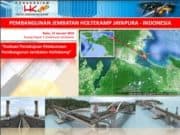 PEMBANGUNAN JEMBATAN HOLTEKAMP JAYAPURA – INDONESIA