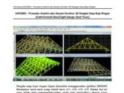SAP2000 – Prosedur Analisis dan Desain Struktur 3D Rangka Atap Baja Ringan (Cold-Formed Steel/Light Gauge Steel Truss)