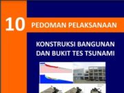Pedoman Pelaksanaan Konstruksi Bangunan dan Bukit tes Tsunami
