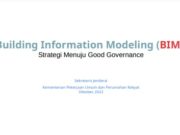 Building Information Modeling (BIM) Strategi Menuju Good Governance