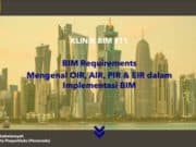 BIM Requirements Mengenal OIR, AIR, PIR & EIR dalam Implementasi BIM