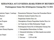 KERANGKA ACUAN KERJA (KAK)/TERM OF REFERENCE Pembangunan Sumur Bor