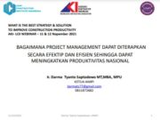 BAGAIMANA PROJECT MANAGEMENT DAPAT DITERAPKAN SECARA EFEKTIP DAN EFISIEN SEHINGGA DAPAT MENINGKATKAN PRODUKTIVITAS NASIONAL