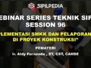 IMPLEMENTASI SMKK DAN PELAPORANNYA DI PROYEK KONSTRUKSI