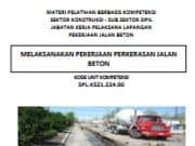 MELAKSANAKAN PEKERJAAN PERKERASAN JALAN BETON