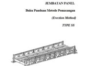 Buku Panduan Metode Pemasangan (Erection Method) Jembatan Panel Type SS