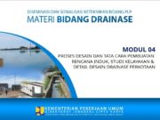 PROSES DESAIN DAN TATA CARA PEMBUATAN RENCANA INDUK, STUDI KELAYAKAN & DETAIL DESAIN DRAINASE PERKOTAAN