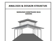 ANALISIS & DESAIN STRUKTUR BANGUNAN KONSTRUKSI BAJA GUDANG