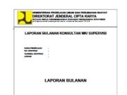 LAPORAN BULANAN KONSULTAN MK/ SUPERVISI