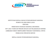 KEPUTUSAN KEPALA BADAN STANDARDISASI NASIONAL NOMOR 394/KEP/BSN/9/2021 TENTANG PENETAPAN STANDAR NASIONAL INDONESIA 8971:2021 PANDUAN PERANCANGAN DAN PELAKSANAAN SISTEM LEMBARAN SERAT BERPOLIMER TERLEKAT EKSTERNAL UNTUK PERKUATAN STRUKTUR BETON